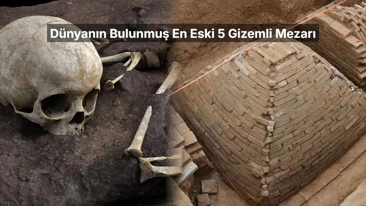 İnsanlığın İlk Vedaları: Dünyanın Bulunmuş En Eski 5 Gizemli Mezarı — Haberinyo