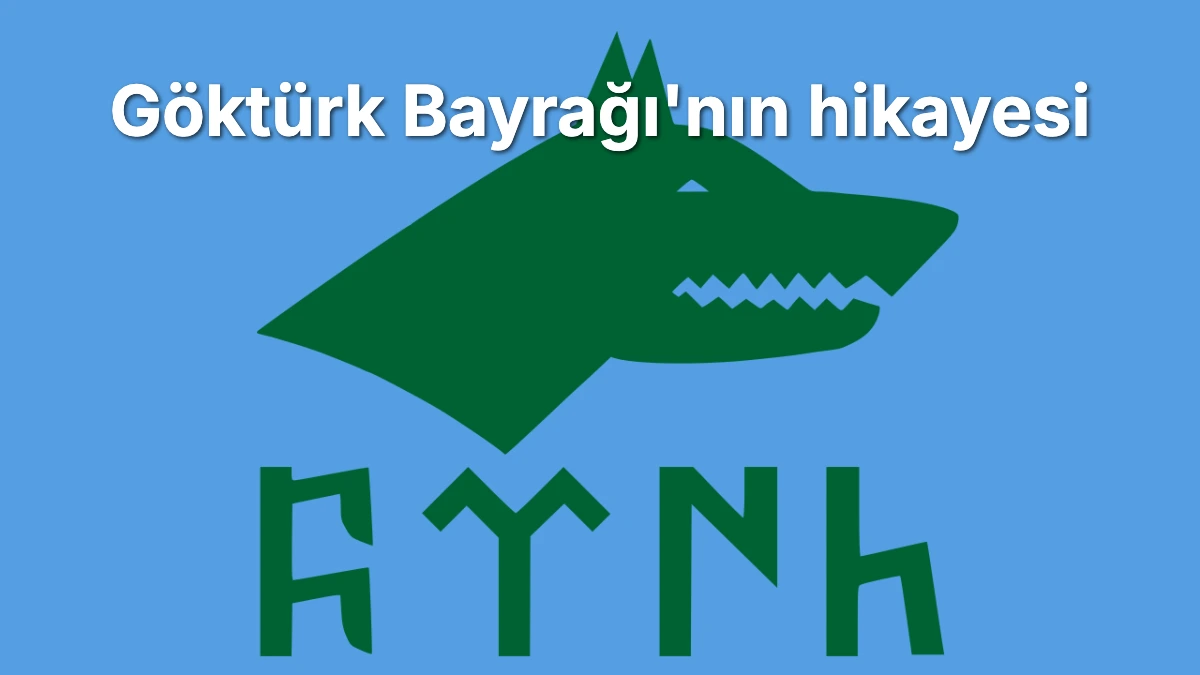 Göktürk Bayrağının Gizemi: Gök Mavisi Zemin Üzerindeki Kurt Başının Bin Yıllık Destansı Hikayesi